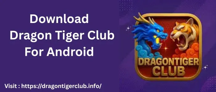 Dragon Tiger Club Download